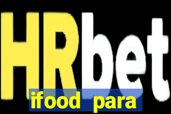 ifood para restaurante login